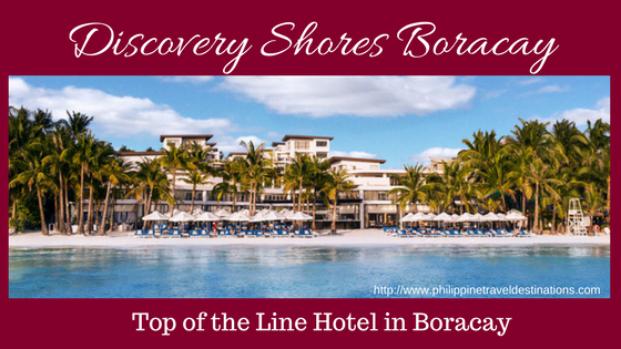 Discovery Shores Boracay Hotel Philippine Travel Destinations